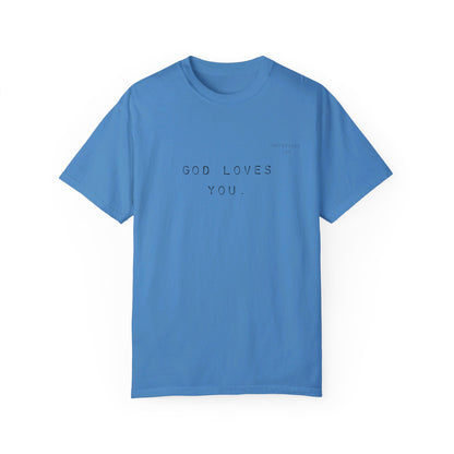 God Loves You Tee