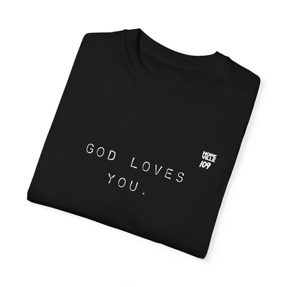 God Loves You Tee